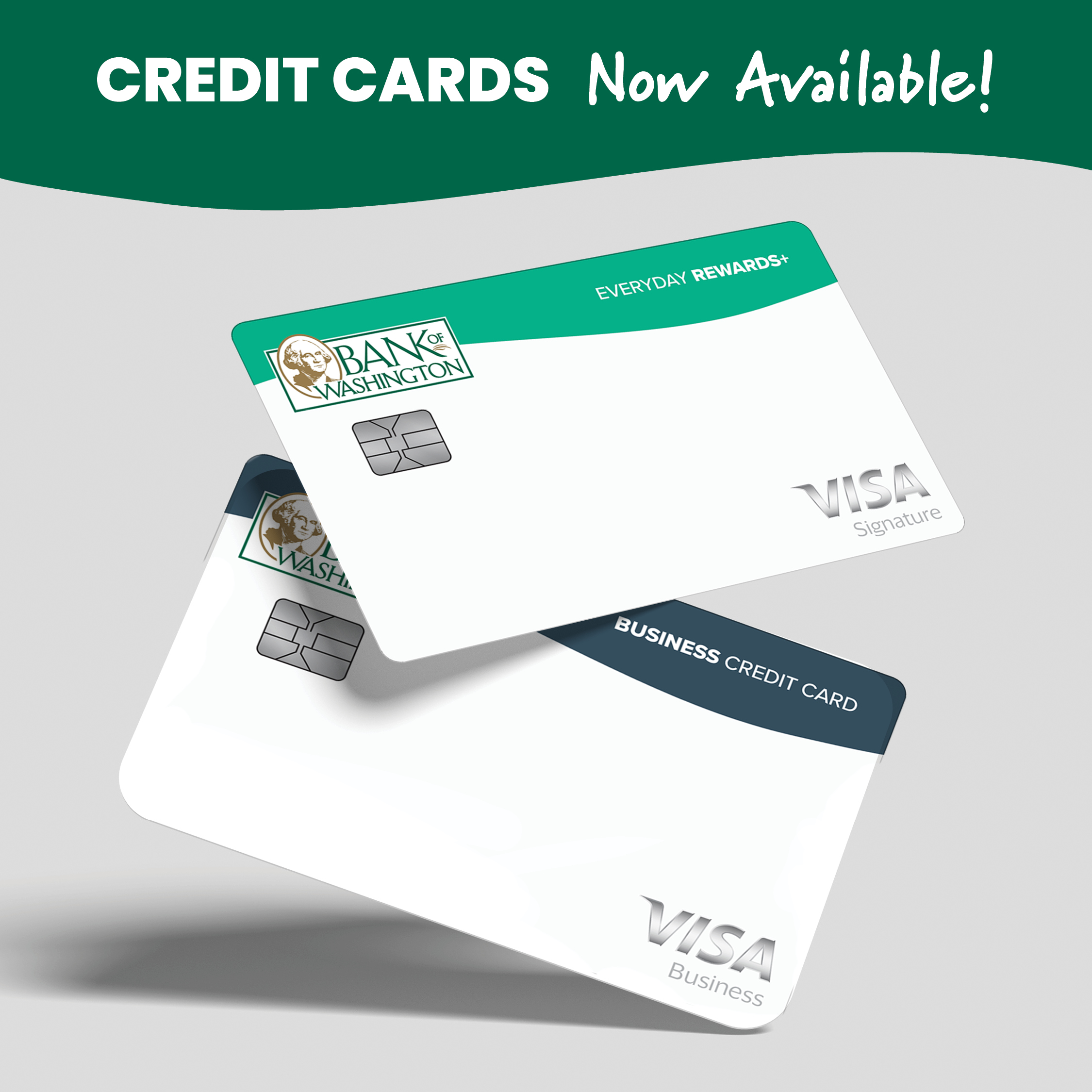 Credit Cards Now Available! Two Bank of Washington Credit Cards Pictured